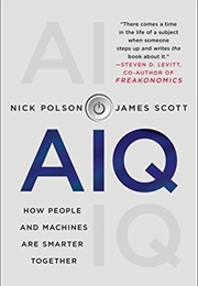 AIQ: How People and Machines Are Smarter Together (Nick Polson)