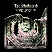 Der Blutharsch and the Infinite Church of the Leading Hand & Aluk Todolo - A Collaboration