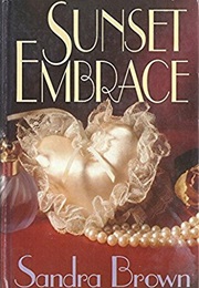 Sunset Embrace (Sandra Brown)