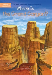Where Is the Grand Canyon? (Jim O&#39;Connor)