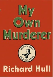 My Own Murderer (Richard Hull)