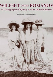 Twilight of the Romanovs (Philipp Blom, Veronica Buckley)