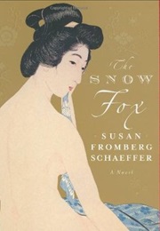 The Snow Fox (Susan Fromberg Schaeffer)
