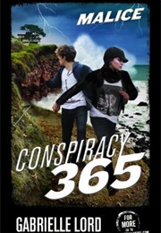 Conspiracy 365: Malice (Gabrielle Lord)