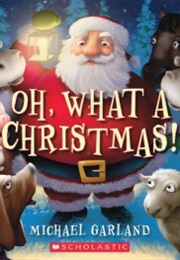 Oh, What a Christmas (Micheal Garland)