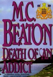 Death of an Addict (M. C. Beaton)