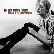 The Last Shadow Puppets - The Age of Understatement