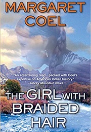 The Girl With Braided Hair (Margaret Coel)