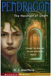 Pendragon Book One (D. J. Machale)
