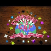 Everyone Is Gay-A Great Big World