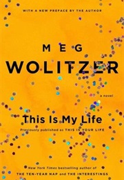 This Is My Life (Meg Wolitzer)