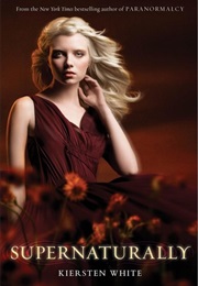 Supernaturally (Kiersten White)