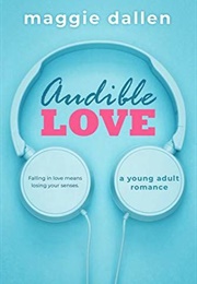 Audible Love (Maggie Dallen)