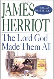 The Lord God Made Them All (Herriot, James)