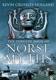 The Penguin Book of Norse Myths (Kevin Crossley-Holland)