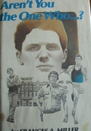 Aren't You the One Who...? (Frances A. Miller)