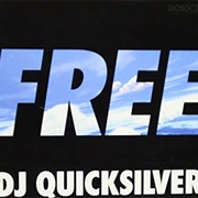 Free - DJ Quicksilver
