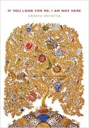 If You Look for Me, I Am Not Here (Sarayu Srivatsa)