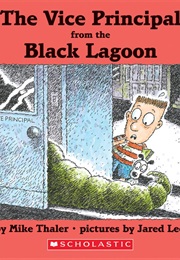 The Vice Principal From the Black Lagoon (Ron Roy)