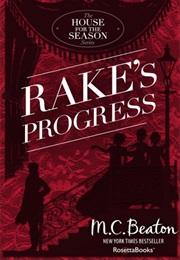 Rakes Progress (M C Beaton)
