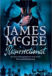 Resurrectionist (James McGee)