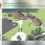 Waaswaaganing Indian Bowl Living Arts and Culture Center