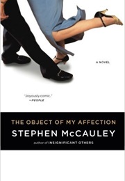 Object of My Affection (Stephen McCauley)