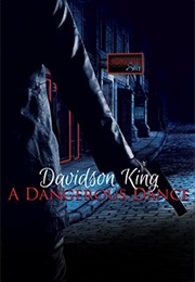 A Dangerous Dance (Haven Hart Universe #3) (Davidson King)