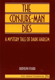 The Conjure-Man Dies (Rudolph Fisher)