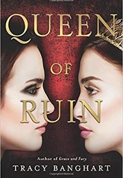 Queen of Ruin (Tracy Banghart)