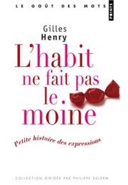 L'habit Ne Fait Pas Le Moine (Gilles Henry)