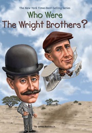 Who Were the Wright Brothers? (James Buckley Jr.)