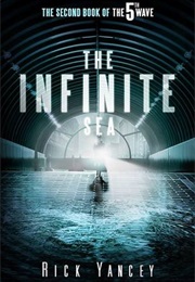 The Infinite Sea (Rick Yancey)