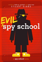 Evil Spy School (Stuart Gibbs)