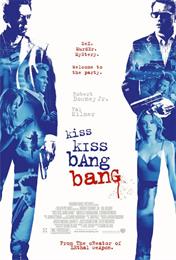 Kiss Kiss Bang Bang (2005) - Director, Screenplay, Story