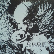 Pure - Fetor