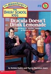 Dracula Doesn't Drink Lemonade (Debbie Dadey)