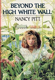 Beyond the High White Wall (Nancy Pitt)