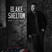 God&#39;s Country - Blake Shelton