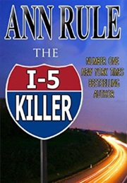 The I-5 Killer (Anne Rule)