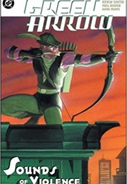 Green Arrow: Sounds of Violence (Kevin Smith)