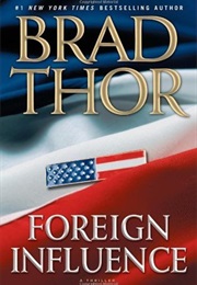 Foreign Influence (Brad Thor)