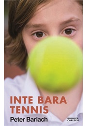 Inte Bara Tennis (Peter Barlach)