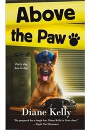 Above the Paw (Diane Kelly)