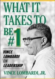 What It Takes to Be #1 (Vince Lombardi Jr.)