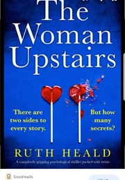 The Woman Upstairs (Ruth Heald)