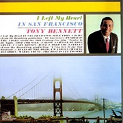 Tony Bennett - I Left My Heart in San Francisco