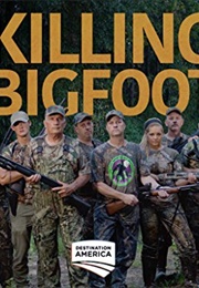 Killing Bigfoot TV Series (2017)
