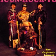 Huun-Huur-Tu - The Orphan's Lament
