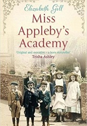 Miss Appleby's Academy (Elizabeth Gill)